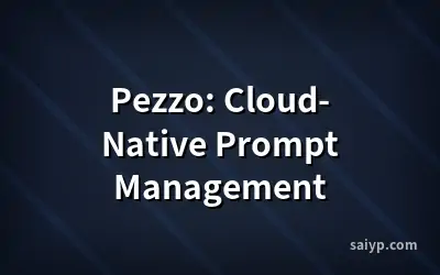 Pezzo: Cloud-Native Prompt Management