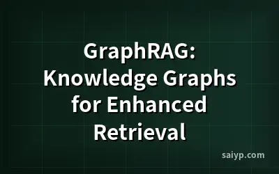GraphRAG: Knowledge Graphs for Enhanced Retrieval