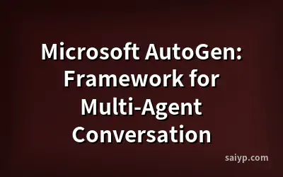 Microsoft AutoGen: Framework for Multi-Agent Conversation