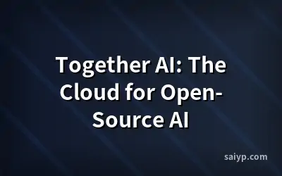 Together AI: The Cloud for Open-Source AI