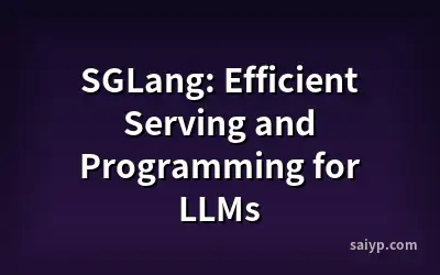 SGLang: Efficient Serving and Programming for LLMs