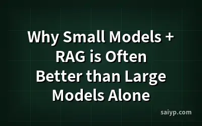 Why Small Models + RAG is Often Better than Large Models Alone