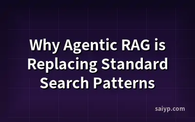 Why Agentic RAG is Replacing Standard Search Patterns