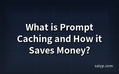 What is Prompt Caching and How it Saves Money?