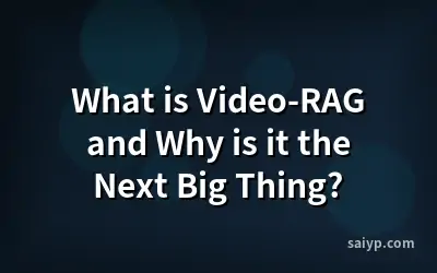 What is Video-RAG and Why is it the Next Big Thing?