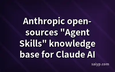 Anthropic open-sources "Agent Skills" knowledge base for Claude AI