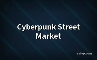 Cyberpunk Street Market