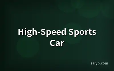 High-Speed Sports Car