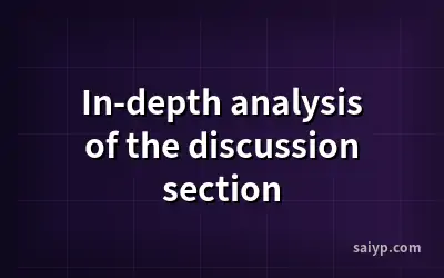 In-depth analysis of the discussion section