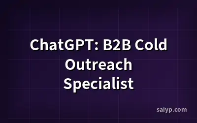 ChatGPT: B2B Cold Outreach Specialist