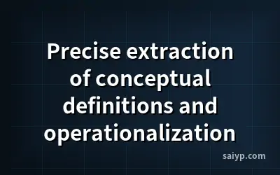 Precise extraction of conceptual definitions and operationalization