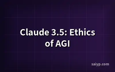 Claude 3.5: Ethics of AGI