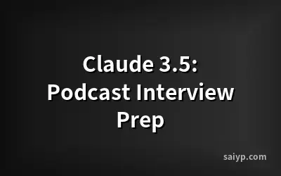 Claude 3.5: Podcast Interview Prep