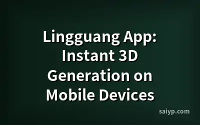 Lingguang App: Instant 3D Generation on Mobile Devices