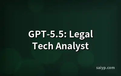 GPT-5.5: Legal Tech Analyst