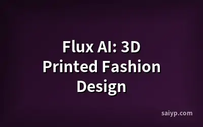 Flux AI: 3D Printed Fashion Design