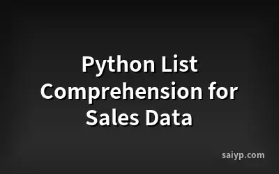 Python List Comprehension for Sales Data