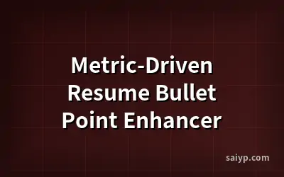 Metric-Driven Resume Bullet Point Enhancer