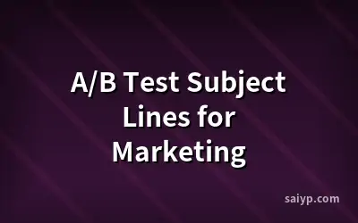 A/B Test Subject Lines for Marketing
