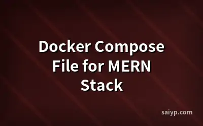 Docker Compose File for MERN Stack