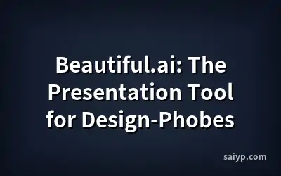 Beautiful.ai: The Presentation Tool for Design-Phobes