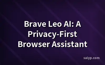 Brave Leo AI: A Privacy-First Browser Assistant