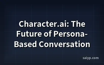 Character.ai: The Future of Persona-Based Conversation