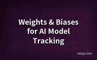 Weights & Biases for AI Model Tracking