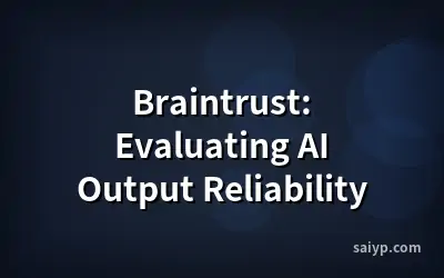 Braintrust: Evaluating AI Output Reliability
