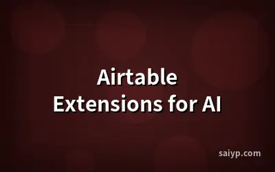 Airtable Extensions for AI