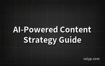 AI-Powered Content Strategy Guide