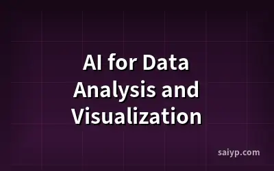 AI for Data Analysis and Visualization