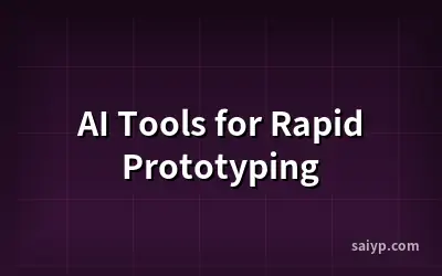 AI Tools for Rapid Prototyping