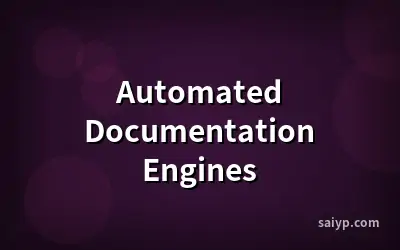 Automated Documentation Engines