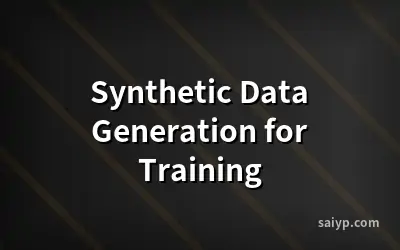 Synthetic Data Generation for Training