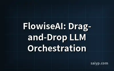 FlowiseAI: Drag-and-Drop LLM Orchestration