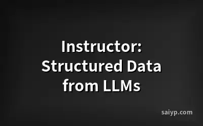 Instructor: Structured Data from LLMs