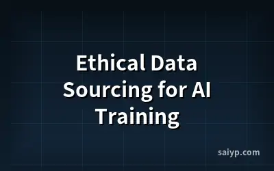 Ethical Data Sourcing for AI Training